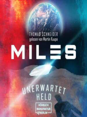 cover image of Unerwartet Held--Miles, Band 1 (ungekürzt)